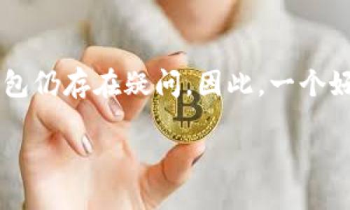 思考一个且的
在如今的数字货币热潮中,许多人都渴望参与其中,但对于如何购买和使用数字货币钱包仍存在疑问。因此,一个好的不仅要直观,还要吸引人,能够准确传达内容。以下是我为你设计的和相应的关键词:
如何轻松购买数字货币钱包地址:一步步引导